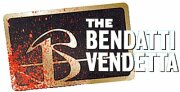 The Bendatti Vendetta