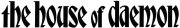 House of Daemon