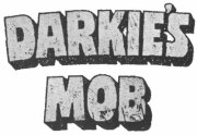 Darkie's Mob