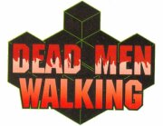 Dead Men Walking