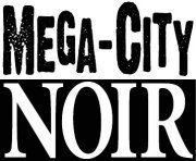 Mega-City Noir